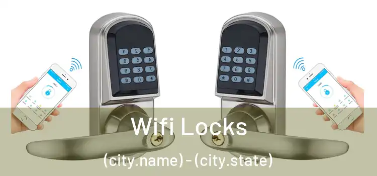  Wifi Locks (city.name) - (city.state)